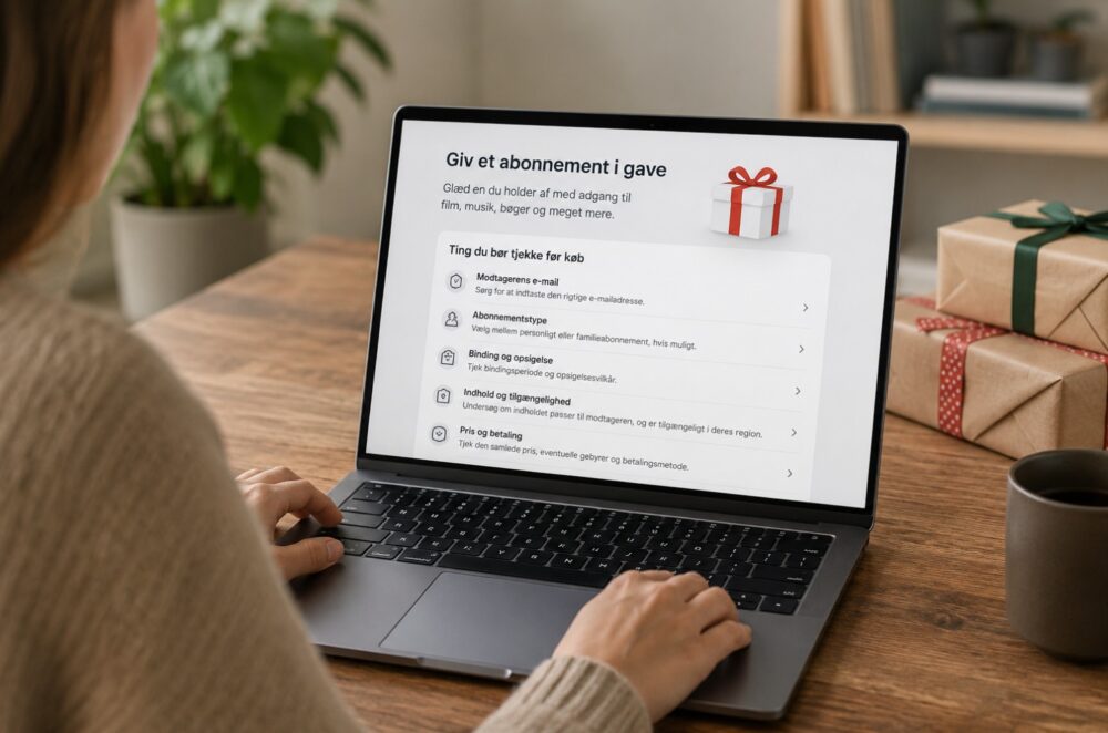 Digitale gaver - hvad du bør tjekke, før du køber et abonnement til andre 